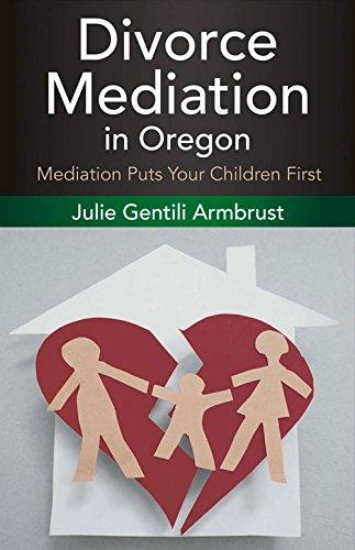 Divorce Mediation in Oregon Julie Armbrust is a practicing attorney and a private mediator and facilitator. In her newest guide, Divorce Mediation in Oregon, Ms.