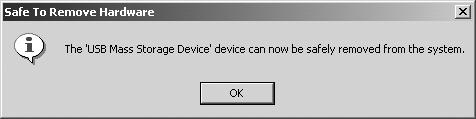 A message appears indicating that the hardware can be safely removed. 4 Click [OK].