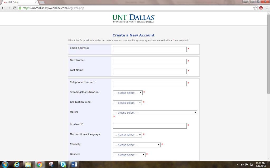 NOTE: You must enter your First and Last Name as indicated in all your formal UNT Dallas accounts (i.e. myuntdallas account).