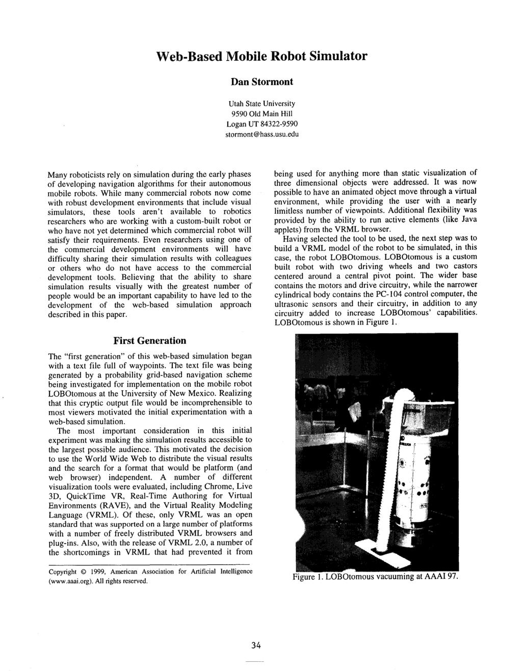 Web-Based Mobile Robot Simulator From: AAAI Technical Report WS-99-15. Compilation copyright 1999, AAAI (www.aaai.org). All rights reserved.