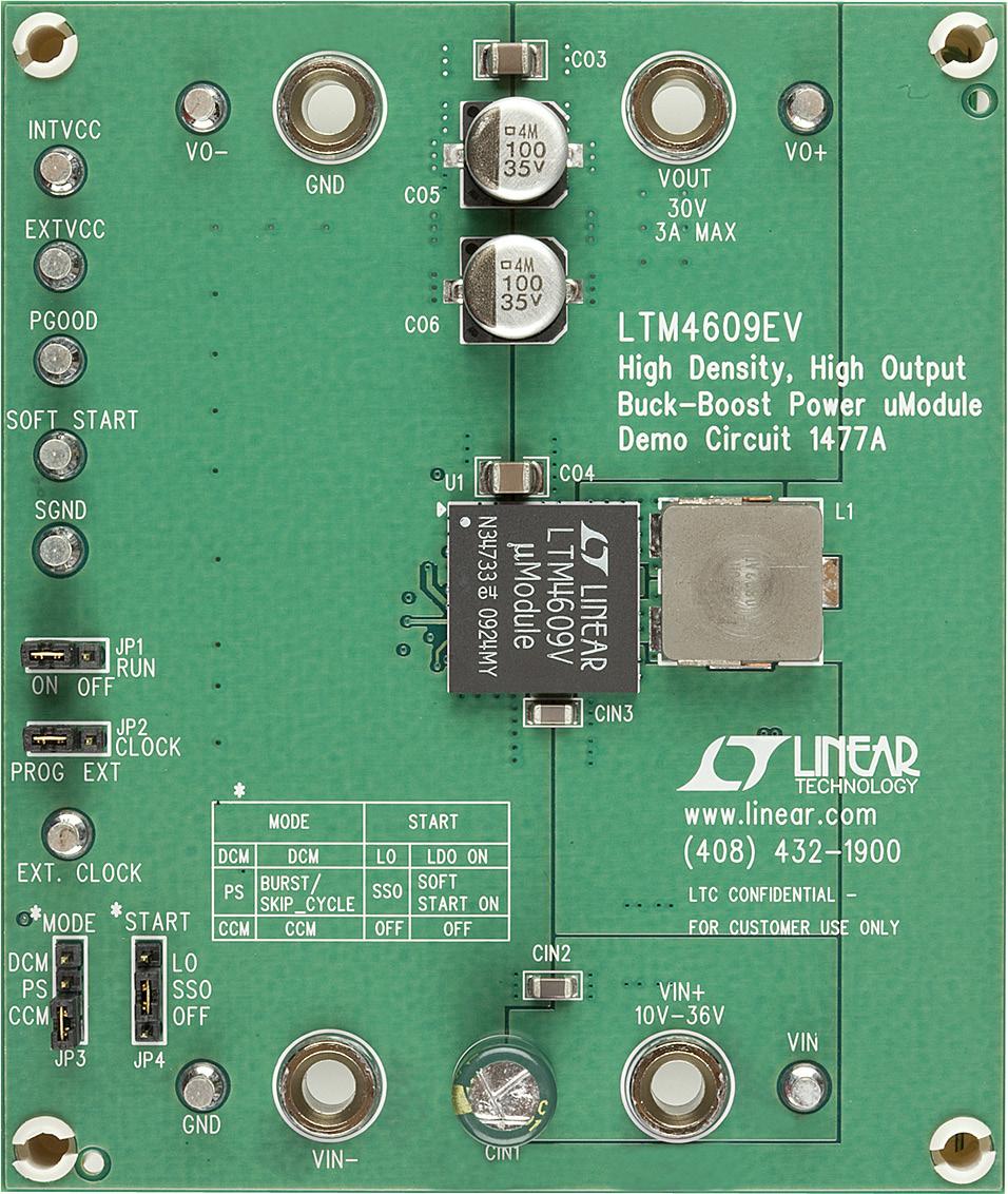LTM4609EV: 6V IN, 4V OUT Buck-Boost DC/DC µmodule Regulator DESCRIPTION Demonstration circuit DC1477A features the LTM 4609EV, a high voltage, high efficiency, high density switch mode buck-boost
