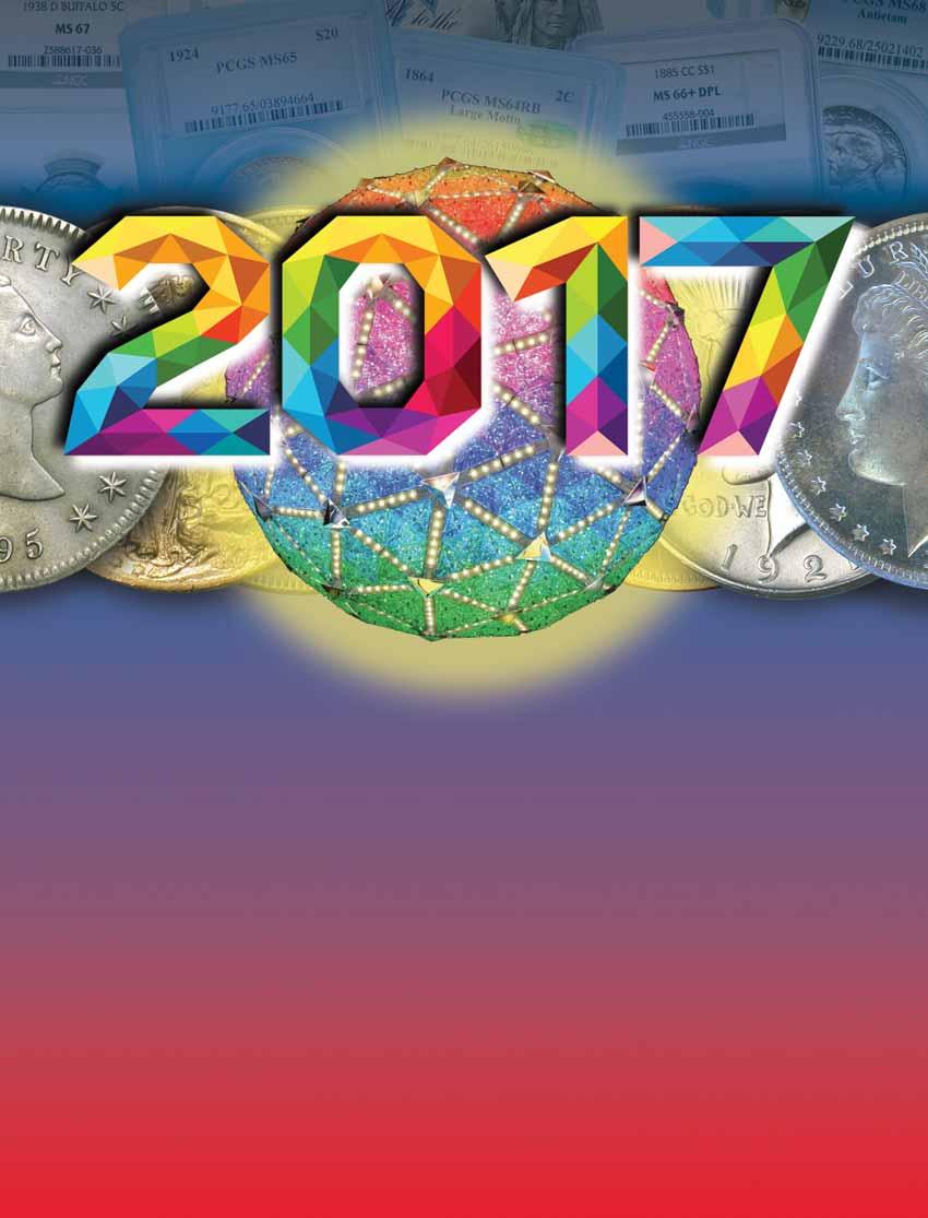 JANUARY 2017 COAST TO COAST COINS and Currency 9365 Gerwig Lane Columbia, MD 21046-1524 $2.00 per issue Happy New Year from Coast to Coast!