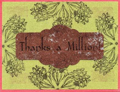 December 2009 Ornamental Page 7 of 7 Card #5 Penny Die Cut: Thanks a Million 1.
