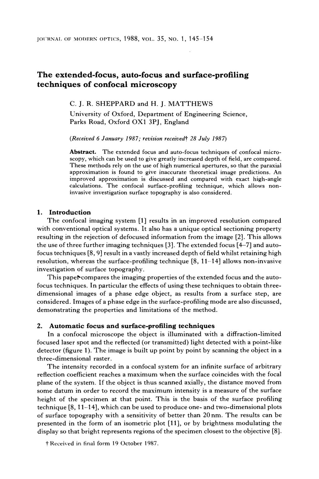 JOURNAL OF MODERN OPTICS, 1988, voi,. 35, NO. 1, 145-154 The extended-focus, auto-focus and surface-profiling techniques of confocal microscopy C. J.