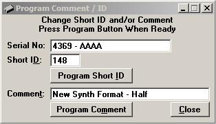 Figure 25: Program Comment/ID Screen Short ID Enter a number (from 1 to 254 and 256 to 1023-255 is reserved) used to identify an individual unit within the network.