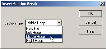 Choose the correct hoop location from the Section Type drop down (Figure 9-9) and click OK. Figure 9-9 Use to insert a section break into your design.