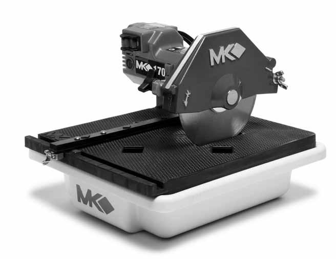 www.mkdiamond.com MK-170 Tile Saw OWNER'S MANUAL PARTS LIST & OPERATING INSTRUCTIONS Revision 106 02.