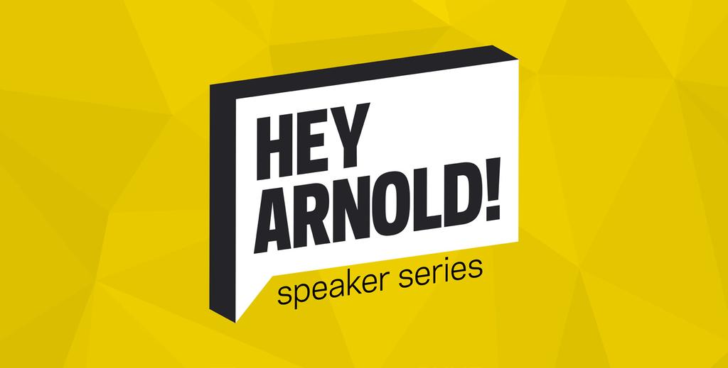 Hey Arnold! is Arnold Worldwide s series of internal lectures given by inspirational figures.