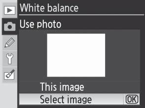 Select White balance > White balance preset in the shooting menu. The menu shown in Step 1 will be displayed. 1 2 Highlight Use photo.
