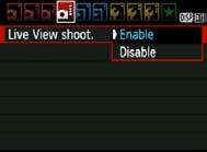 A Shooting with the LCD Monitor Enabling Live View Shooting Set [Live View shoot.] to [Enable]. In Basic Zone modes, [Live View shoot.