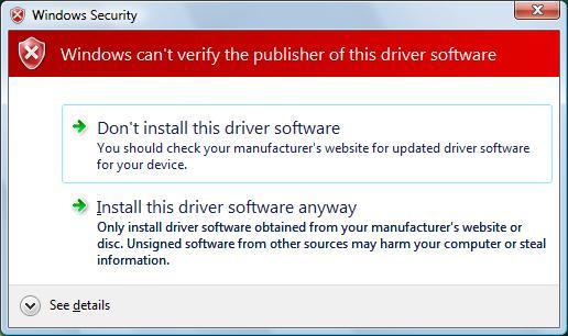 For Windows Vista / Windows Server 2008, Windows can t verify the publisher of this driver software will appear. Then select Install this driver software anyway.