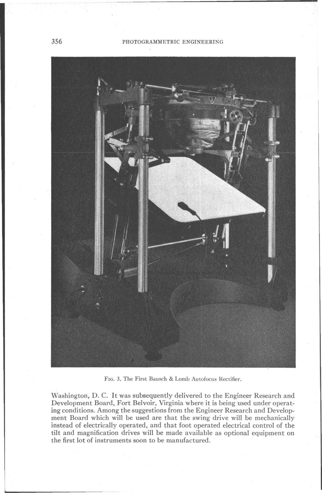 356 PHOTOGRAMMETRIC ENGINEERING FIG. 3. The First Bausch & Lomb AutoioclIs Rectifier. Washington, D. C.