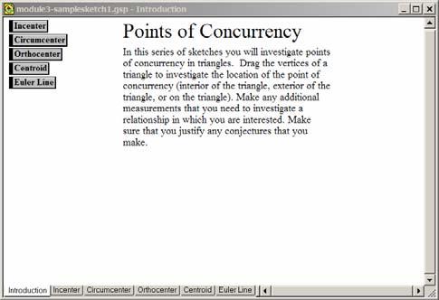 Use the Document Options command to create a six page document with page titles Introduction, Incenter, Circumcenter, Orthocenter, Centroid, and Euler Line. Click on the Introduction tab.