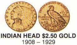 Indian Head Quarter Eagle This Quarter Eagle gold coin was the first intaglio or incuse design and represented a new approach for American coins.
