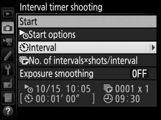 To start shooting at a chosen date and time, select Choose start day and start time, then choose the date and time and press J.