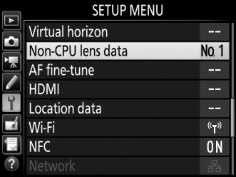 The camera can store data for up to nine non-cpu lenses.
