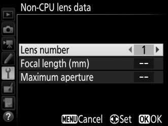 Highlight Non-CPU lens data in the setup menu and press 2. 2 Choose a lens number.
