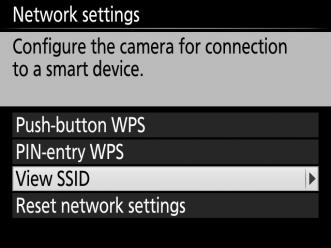 Highlight View SSID and press 2. 3 Select the camera SSID. On the smart device, choose Settings > Wi-Fi and select the camera SSID to connect via Wi-Fi. 4 Launch the Wireless Mobile Utility.