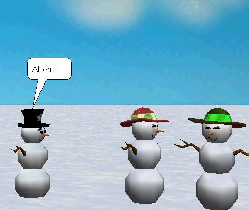 The scenario is: Example Several snow-people are outdoors, on a snowcovered landscape. A snowman is trying to meet a snowwoman who is talking with a group of her friends (other snowwomen.