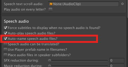10.2. Speech audio Once your game's text has been gathered, it can be used to playback speech audio when characters speak.