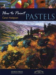 99 1 1 How to Paint Pastels with Carol Hodgson This book is packed with well illustrated