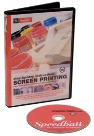 BOOKS & DVDS 171 Speedball Screen Printing DVD - (Group B) This Step-by-Step Instructional DVD demonstrates the techniques of screen printing with clear start-to-finish visuals.