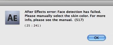 Beauty Box Video: Analyze Group Error message: Face detection has failed When using the Analyze Frame button, you may see this warning. You will not see it when running the Analyze All button.