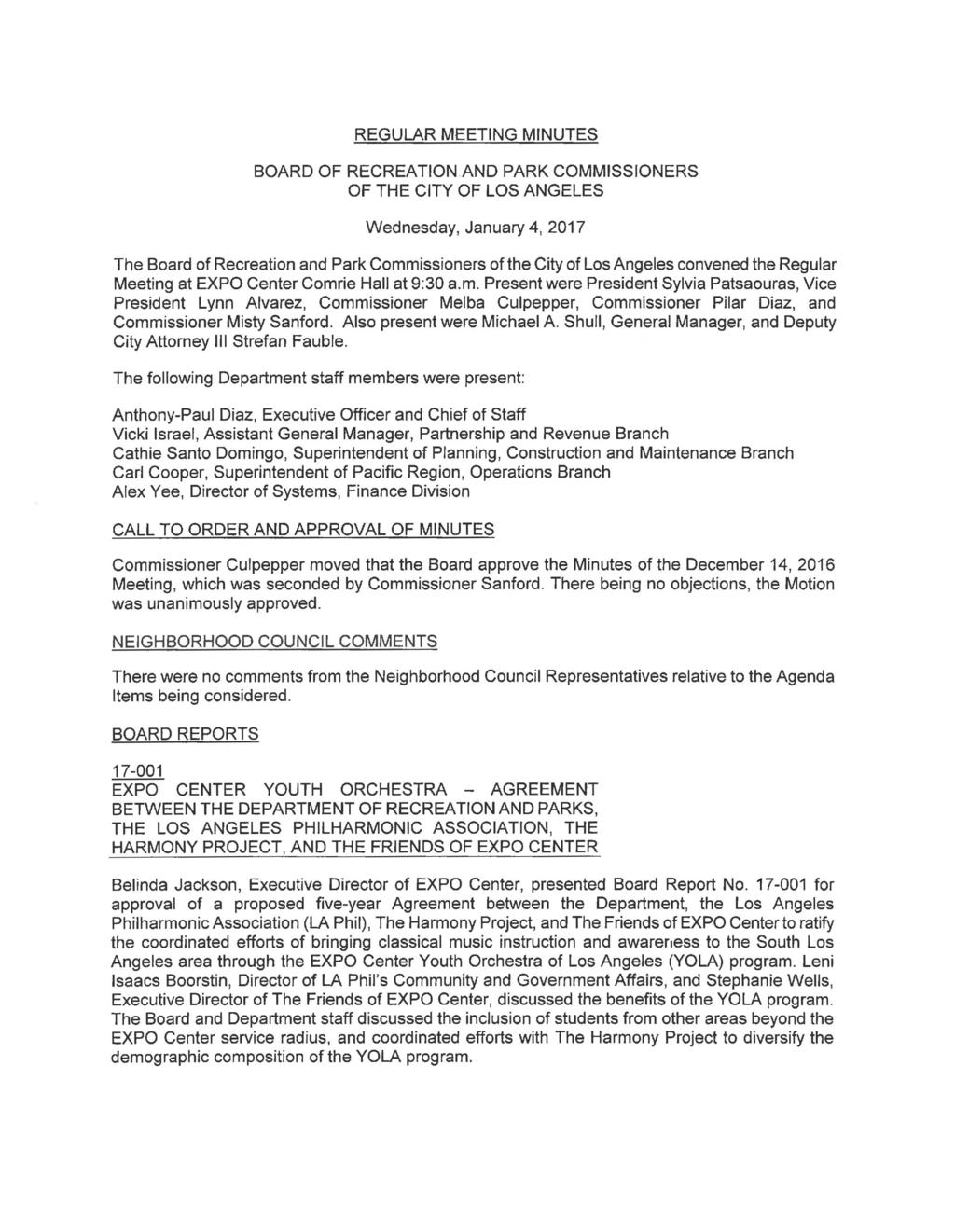 REGULAR MEETING MINUTES BOARD OF RECREATION AND PARK COMMISSIONERS OF THE CITY OF LOS ANGELES Wednesday, January 4, 2017 The Board of Recreation and Park Commissioners of the City of Los Angeles