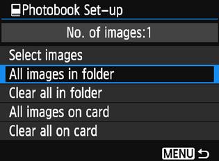 p Specifying Images for a Photobook Specifying All Images in a Folder or on a Card You can specify all the images in a folder or on a card at once.