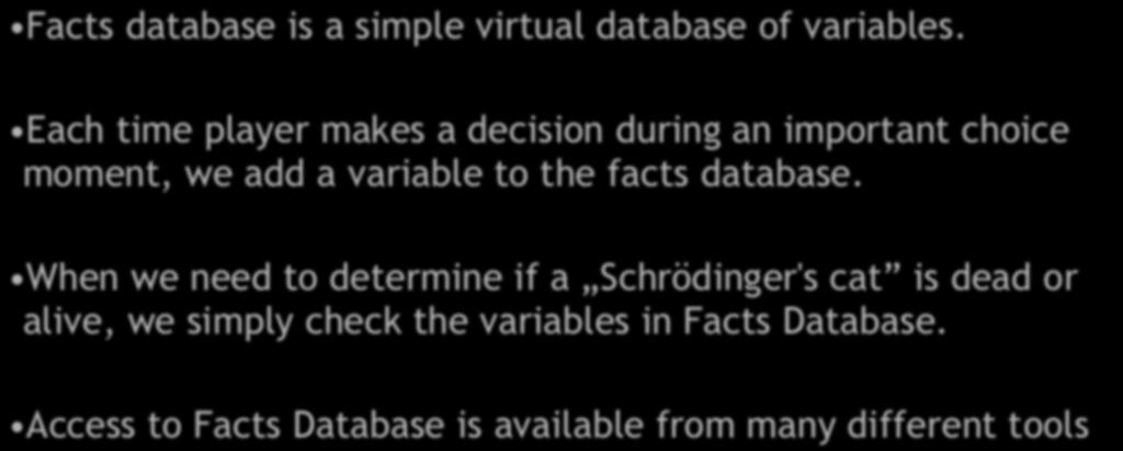 Facts Database Facts database is a simple virtual database of variables.