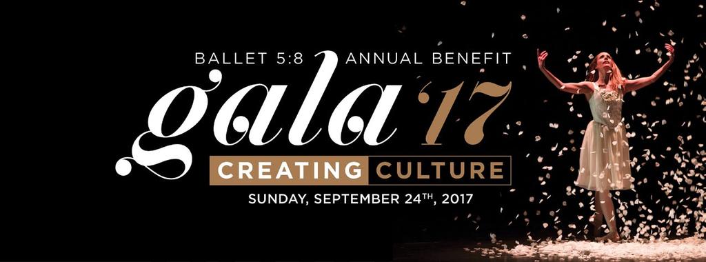 BALLET 5:8 BENEFIT GALA SPONSORSHIP Will you join us in the important work of creating culture?