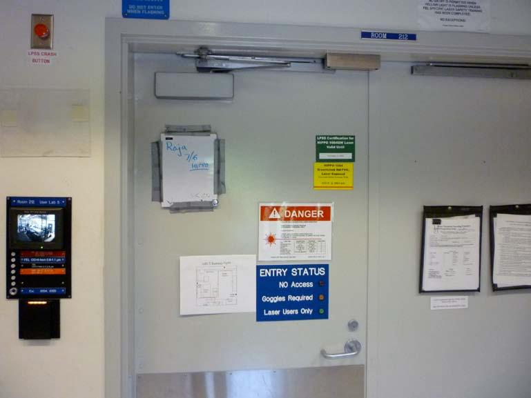 Access to the labs When a lab is in LASER PERMIT a yellow flashing light is on above the door and the doors are interlocked and maglocked. The state of the lab is indicated by lights on the door.
