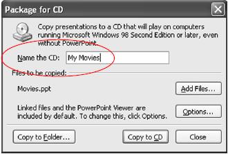 Trên thanh trình đơn, nhắp chụôt vào File/Package for CD 3.