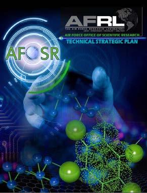 AFOSR Vision & Mission Vision The U.S. Air Force dominates air, space, and cyber through revolutionary basic research Mission Discover, shape, and champion basic science that