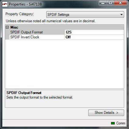 5.8. SPDIF Settings In addition to other digital mode properties, a category of SPDIF settings may be configured by selecting Window Properties SPDIF Settings if SPDIF mode was selected in the
