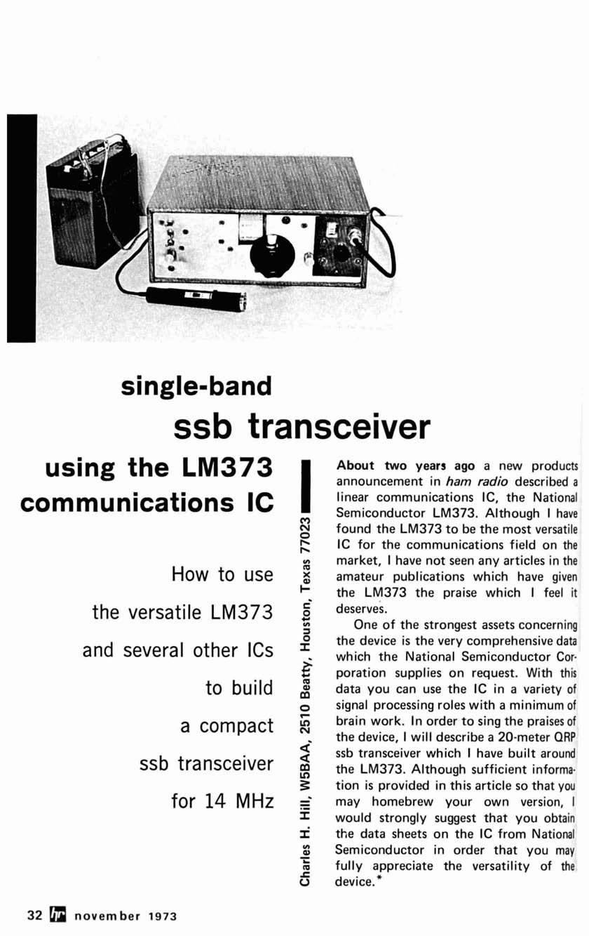 single-band ssb transceiver using the LM373 communications IC How to use the versatile LM373 and several other ICs to build a compact ssb transceiver for 14 MHz About two years ago a new products