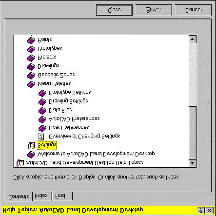 When you open a Help file from either the Help menu or the Help icon, the Help Topics window is displayed, as shown in the following illustration.