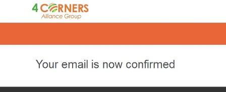 So click on the link inside the email and you will get a message that your email is now confirmed as seen below: Just get the people you want to share the opportunity with to our website at www.