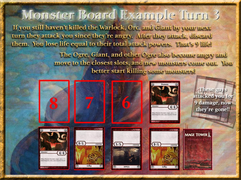 Mage Tower Rulebook Ver 0.1 Monster Board Example Turn 3 If any monsters are angry at the beginning of your monster phase, they attack you!