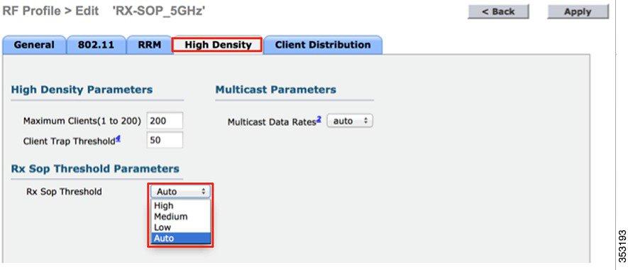 Receiver Start of Packet Detection Threshold High Density Experience Features in Release 8.0 3 Select the High Density tab and choose the desired RX-SOP threshold.