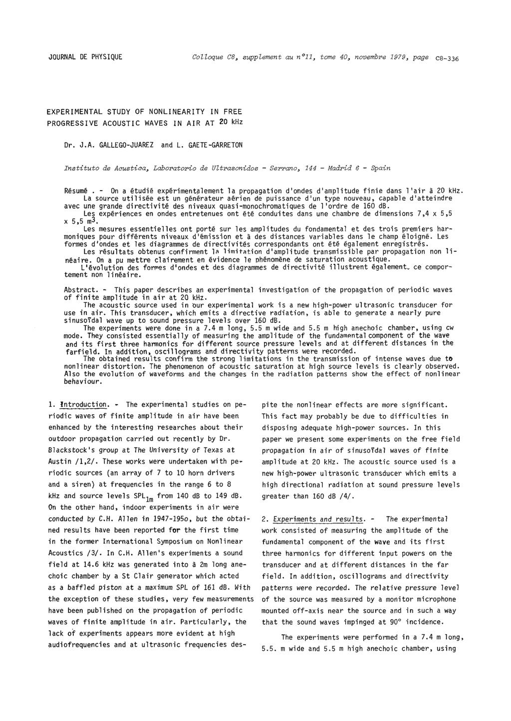 JOURNAL DE PHYSIQUE Colloque C8, supplément au n ll, tome 40, novembre 1979, page C8-336 EXPERIMENTAL STUDY OF NONLINEARITY IN FREE PROGRESSIVE ACOUSTIC WAVES IN AIR AT 20 khz Dr. J.A. GALLEGO-JUAREZ and L.