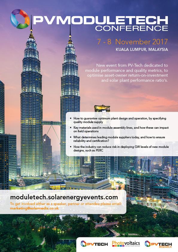 Register to attend PV ModuleTech PV ModuleTech 2017 is a new 2-day event from PV-Tech, with the 2017 launch in Kuala Lumpur, Malaysia, 7-8 November 2017.