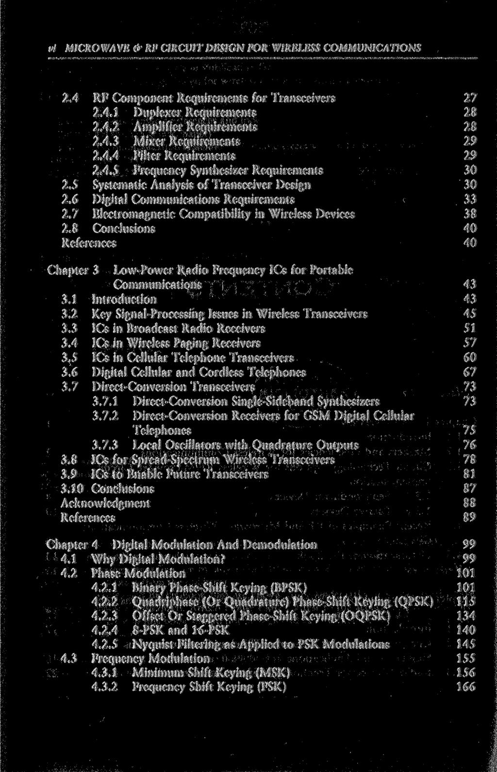 vi MICROWAVE & RF CIRCUIT DESIGN FOR WIRELESS COMMUNICATIONS 2.4 2.5 2.6 2.7 2.8 References Chapter 3 3.1 3.2 3.3 3.4 3.5 3.6 3.7 3.8 3.9 3.10 RF Component Requirements for Transceivers 2.4.1 Duplexer Requirements 2.
