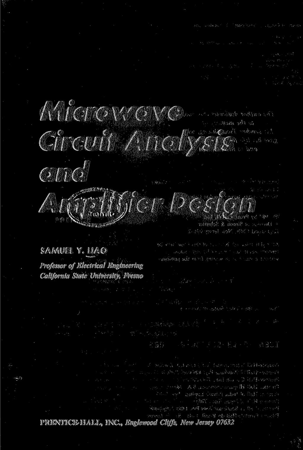 Microwave Circuit Analysis and Amplifier Design SAMUEL Y.