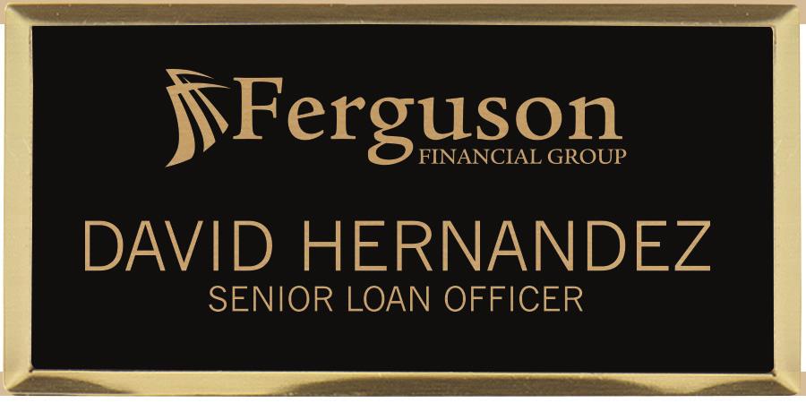 Engraved Metallic Name Badges Engraved Metallic Name Badges Professional yet elegant, engraved metallic badges are a symbol of status.