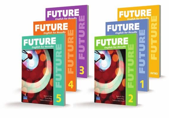 Future 6 BEGINNING - LOW-ADVANCED NEW Future, a new six-level, four-skill course, empowers learners with the academic and workforce skills they need to get ahead by helping them transition to
