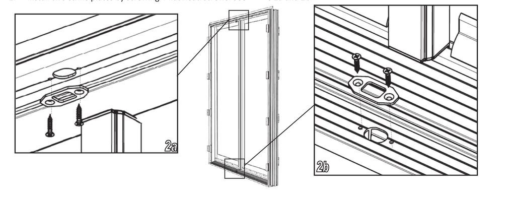 STEP 5. STRIKE PLATES INSTALLATION (FRENCH DOORS ONLY) 1. Install two strike plates by screwing 4 flat head screws. See Figure 2a and 2b.