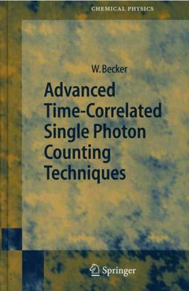 Literature (please contact bh for printed copies) 1. The bh TCSPC Handbook, www.becker-hickl.com 2. W. Becker, Advanced Time-correlated single photon counting techniques. Springer 2005 3. W. Becker (ed.