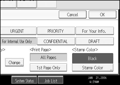 Copying A Press [Edit / Color]. B Press [Stamp]. C Press [Preset Stamp]. D Select the desired message. You can change the Stamp Color, position, size, and density of the stamp.