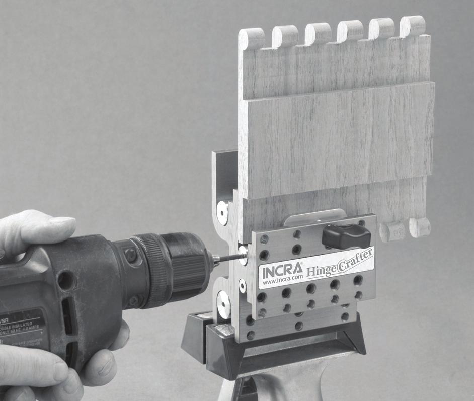 INCRA Hinge Crafter OWNER S MANUAL Any Hinge, Any Size, Any Project!